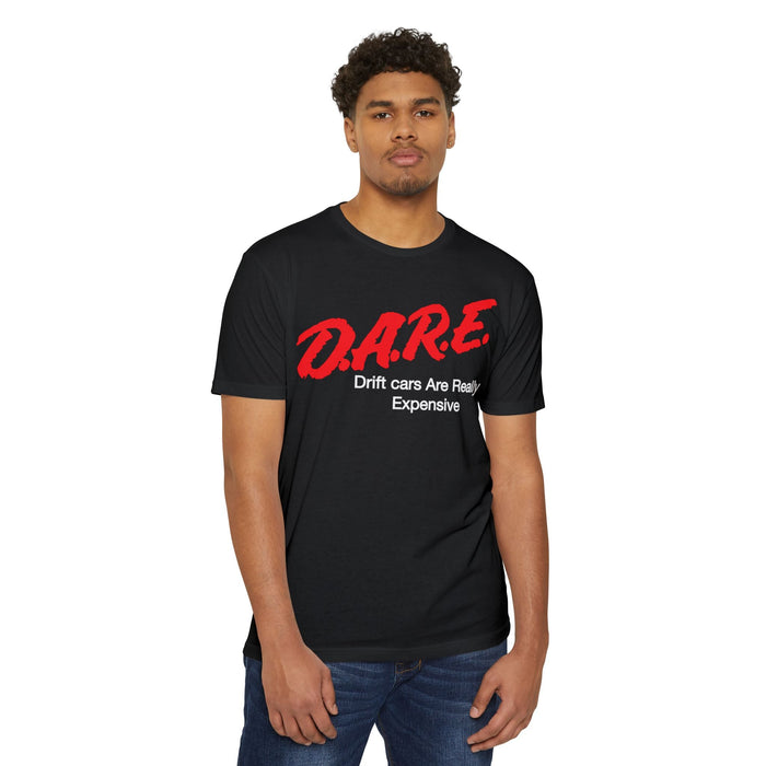 Drifting T-shirt DARE Drift Cars Are Really Expensive