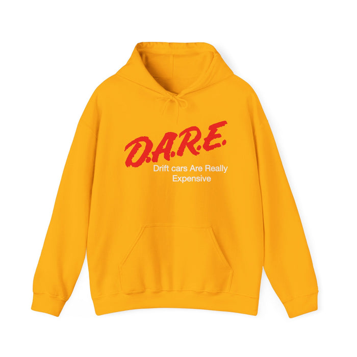 DARE Drift Cars Are Really Expensive Hoodie in more colors