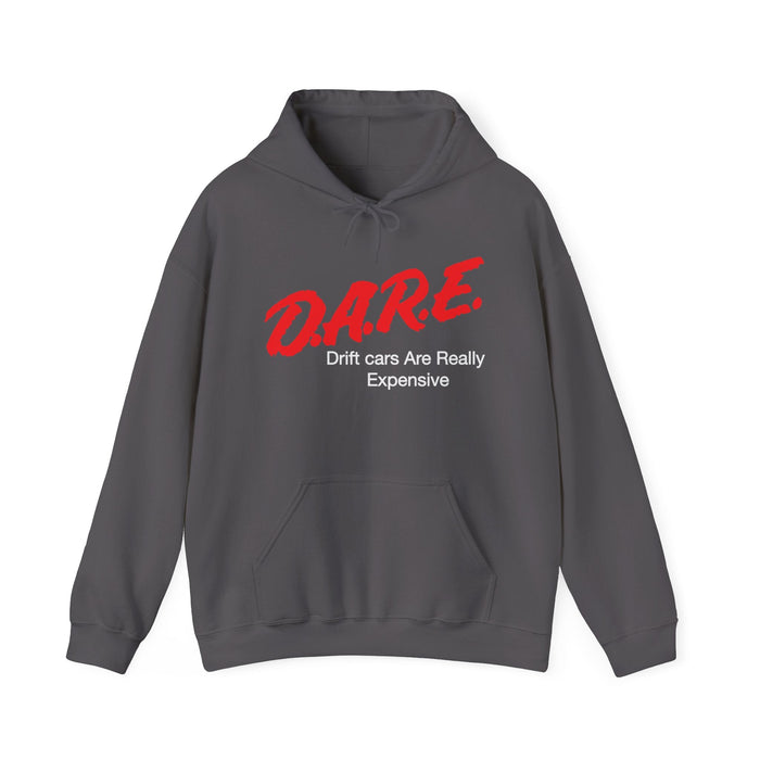 DARE Drift Cars Are Really Expensive Hoodie in more colors