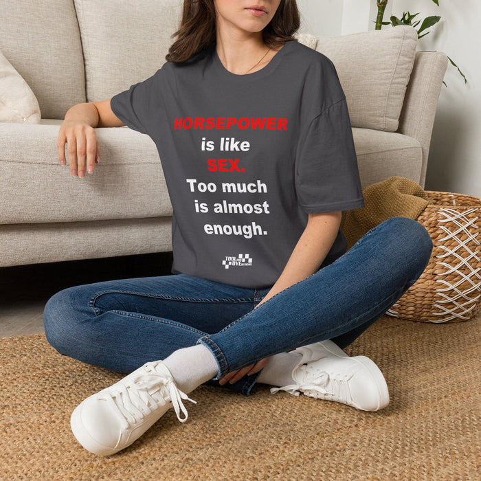 Horsepower T-Shirt — "Horsepower is like Sex. Too much is almost enough." Graphic Tee for Car & Racing Fans