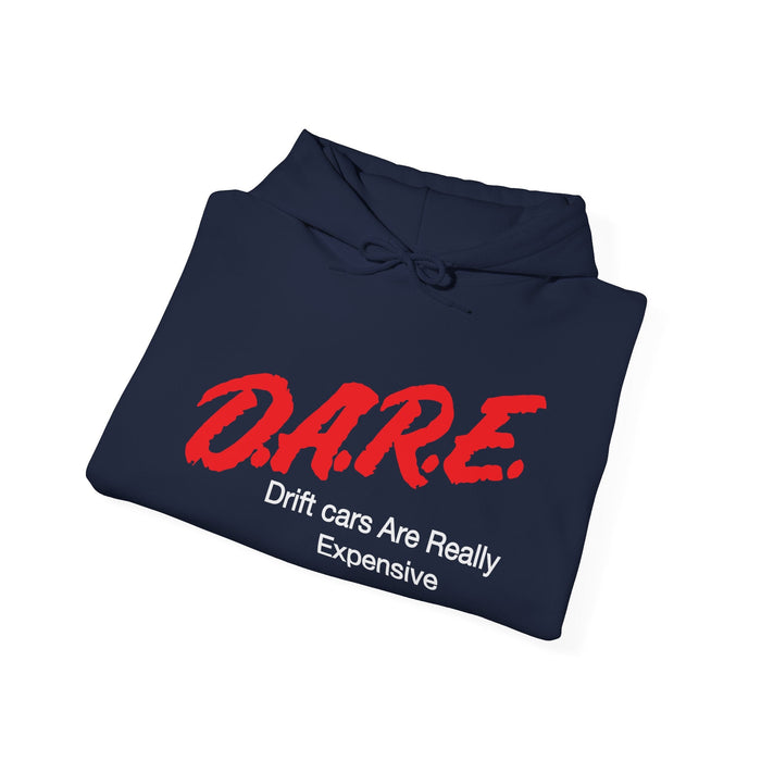 DARE Drift Cars Are Really Expensive Hoodie in more colors