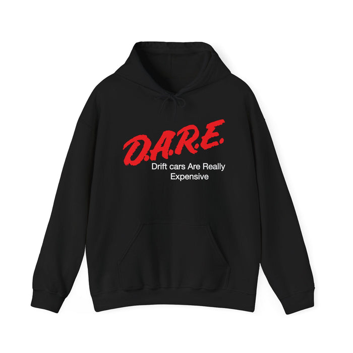 DARE Drift Cars Are Really Expensive Hoodie in more colors