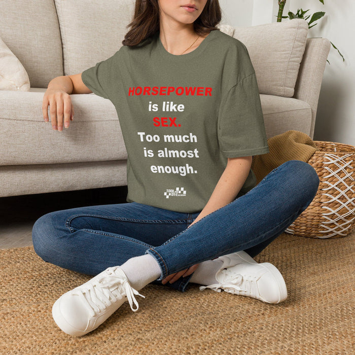 Horsepower T-Shirt — "Horsepower is like Sex. Too much is almost enough." Graphic Tee for Car & Racing Fans