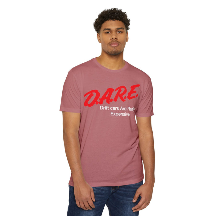Drifting T-shirt DARE Drift Cars Are Really Expensive