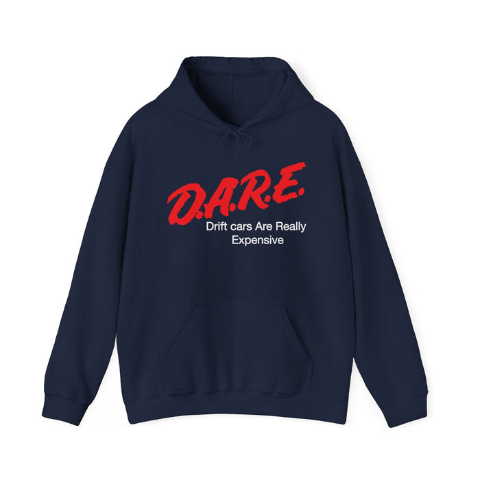 DARE Drift Cars Are Really Expensive Hoodie in more colors