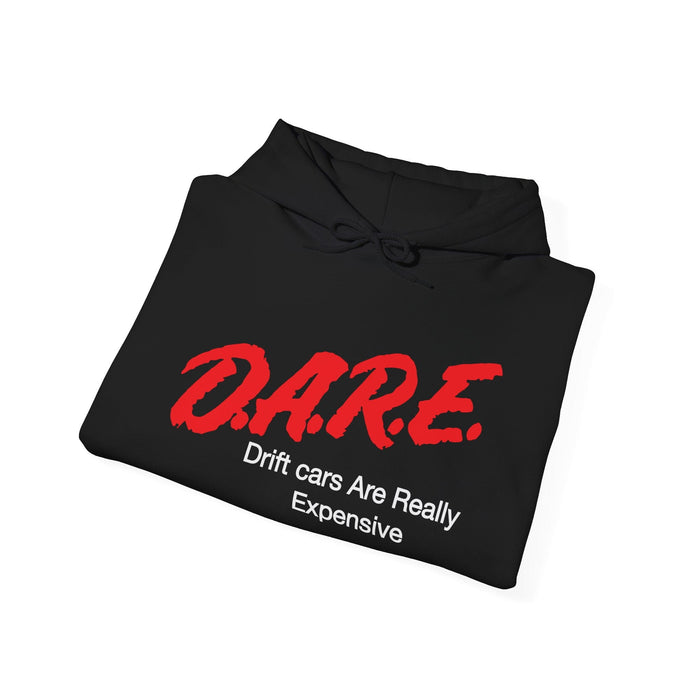 DARE Drift Cars Are Really Expensive Hoodie in more colors
