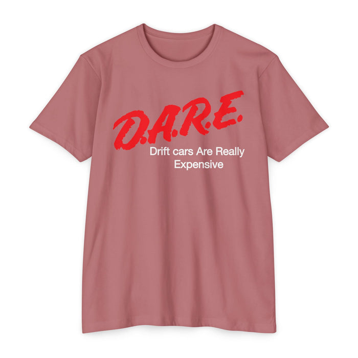Drifting T-shirt DARE Drift Cars Are Really Expensive