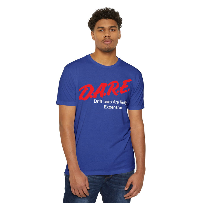 Drifting T-shirt DARE Drift Cars Are Really Expensive