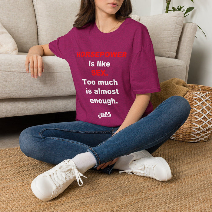 Horsepower T-Shirt — "Horsepower is like Sex. Too much is almost enough." Graphic Tee for Car & Racing Fans