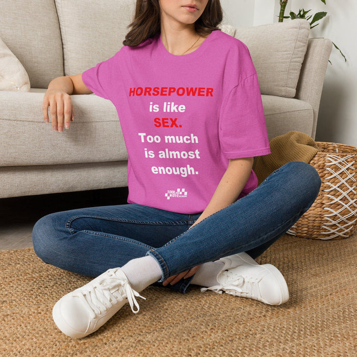 Horsepower T-Shirt — "Horsepower is like Sex. Too much is almost enough." Graphic Tee for Car & Racing Fans