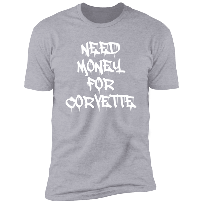 Need Money for Corvette T-shirt