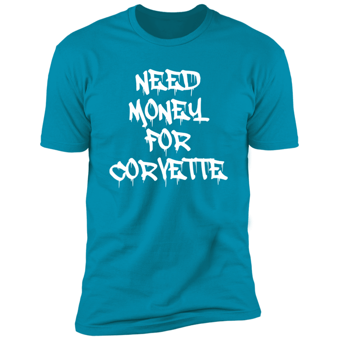 Need Money for Corvette T-shirt