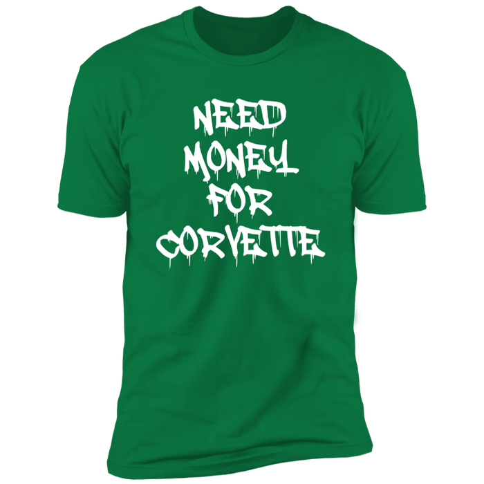 Need Money for Corvette T-shirt