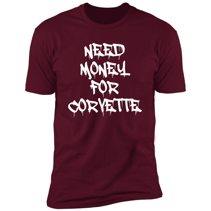 Need Money for Corvette T-shirt