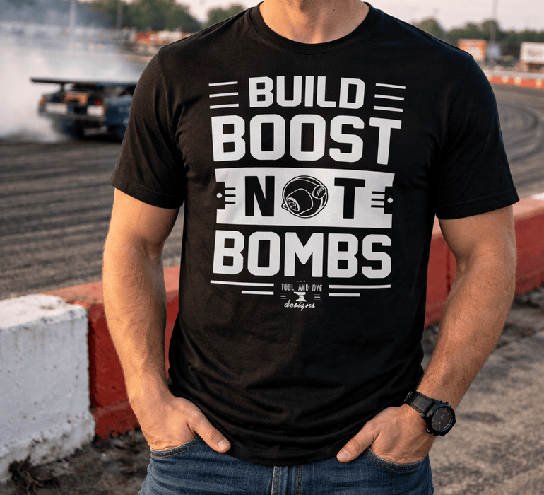 Build Boost Not Bombs turbo T shirt