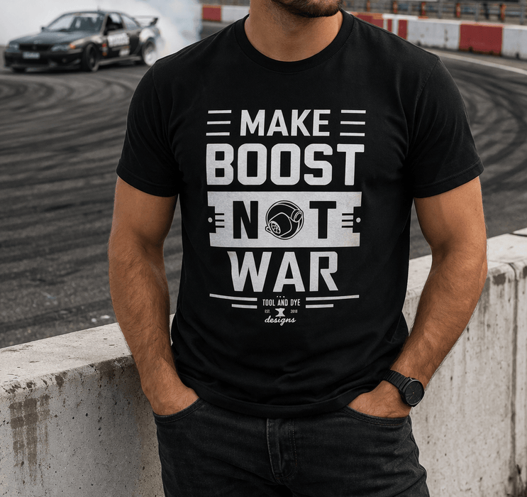 Make Boost Not War mens t-shirt (unisex) multiple colors