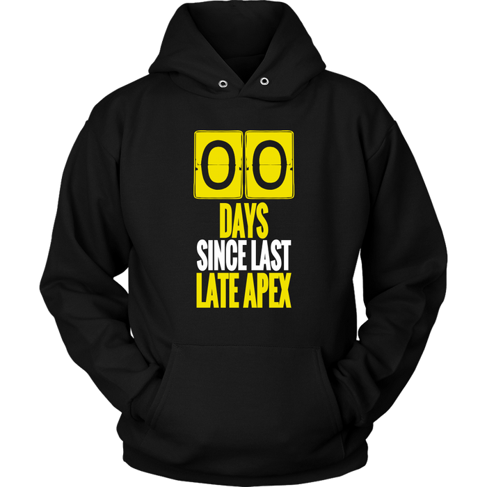 Zero Days Since Last Late Apex racing track T-shirt and Hoodie