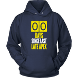Zero Days Since Last Late Apex racing track T-shirt and Hoodie