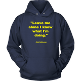Leave me alone I know what I'm doing Kimi Raikonnen T-shirt and Hoodie