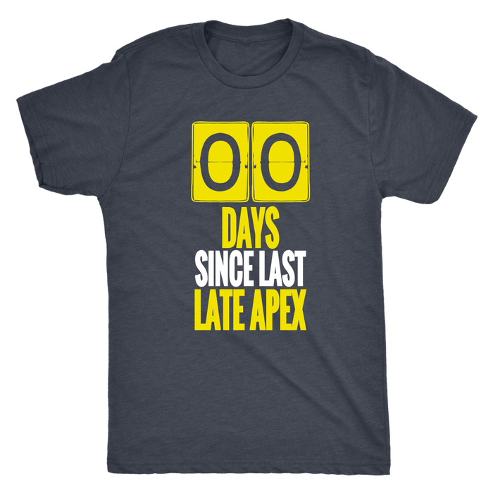 Zero Days Since Last Late Apex racing track T-shirt and Hoodie