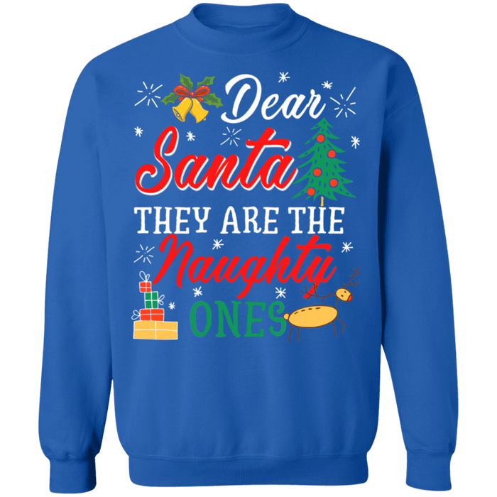 Dear Santa They Are the Naughty Ones Funny Ugly Christmas Sweater sweatshirt