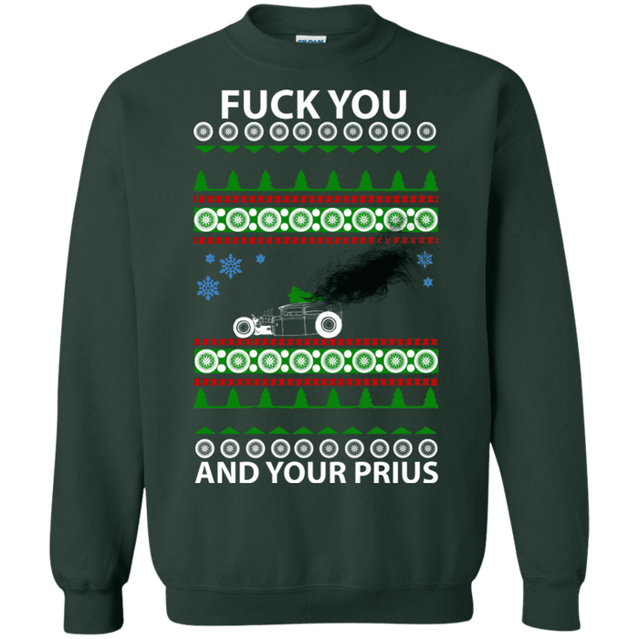 Rat Rod Fuck you and your Prius Ugly Christmas Sweater smoke sweatshirt