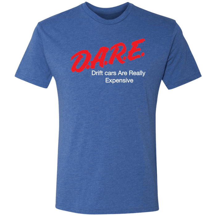 D.A.R.E. Drift Cars are Really Expensive Tri-Blend T-shirt