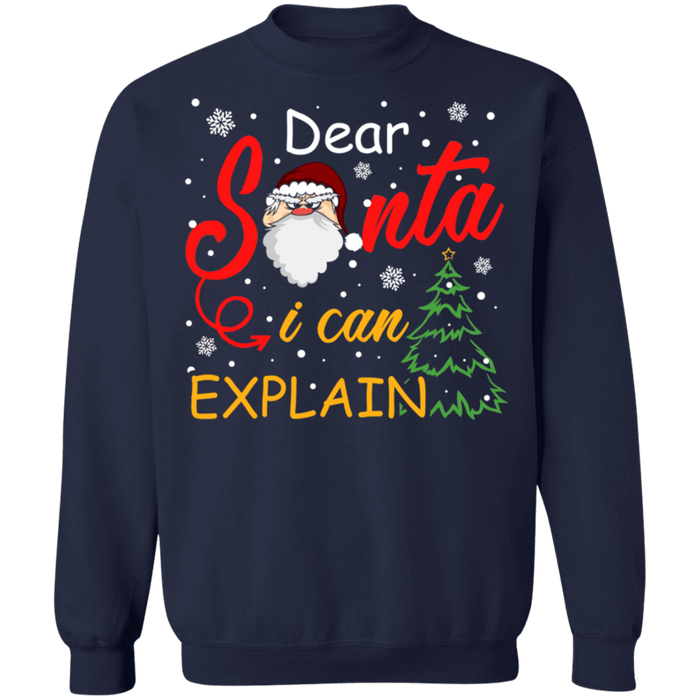 Dear Santa I can explain ugly sweater christmas sweatshirt