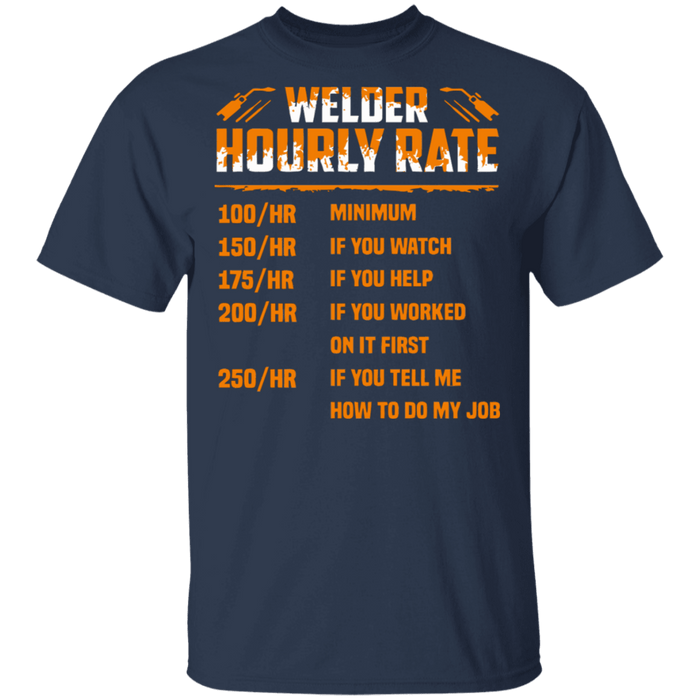 Welder Hourly Rate Funny T-shirt