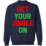 Get your jingle on funny ugly christmas sweater sweatshirt