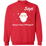 Adult Humor Santa Says Always Keep it Wrapped Ugly Christmas Sweater naughty sweatshirt