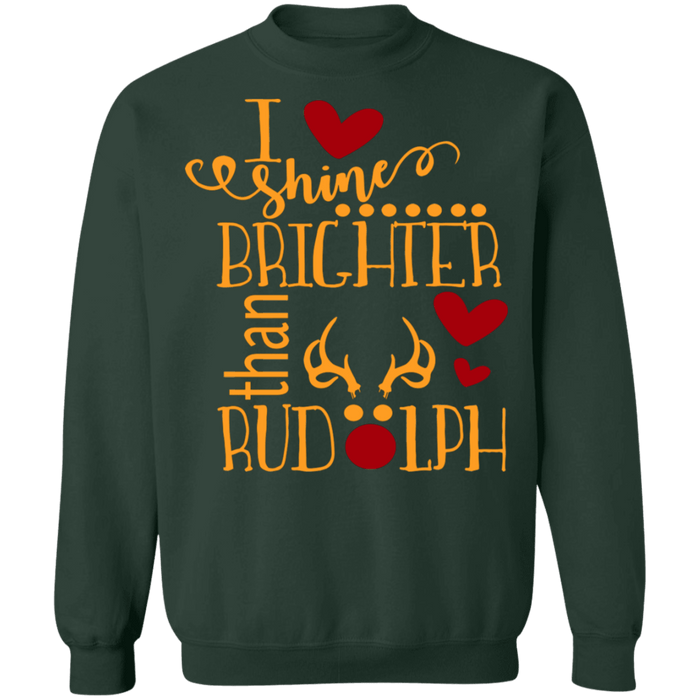 I shine brighter than Rudolph Funny Ugly Christmas Sweater sweatshirt