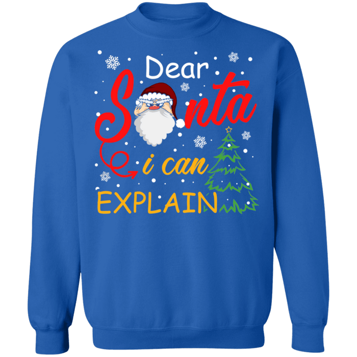 Dear Santa I can explain ugly sweater christmas sweatshirt