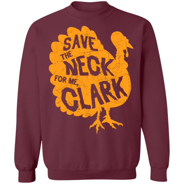 Funny Thanksgiving Ugly sweater Save the Neck for me Clark