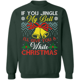 If you jingle my bells I'll give you a white christmas funny adult ugly christmas sweater (gold bells) sweatshirt