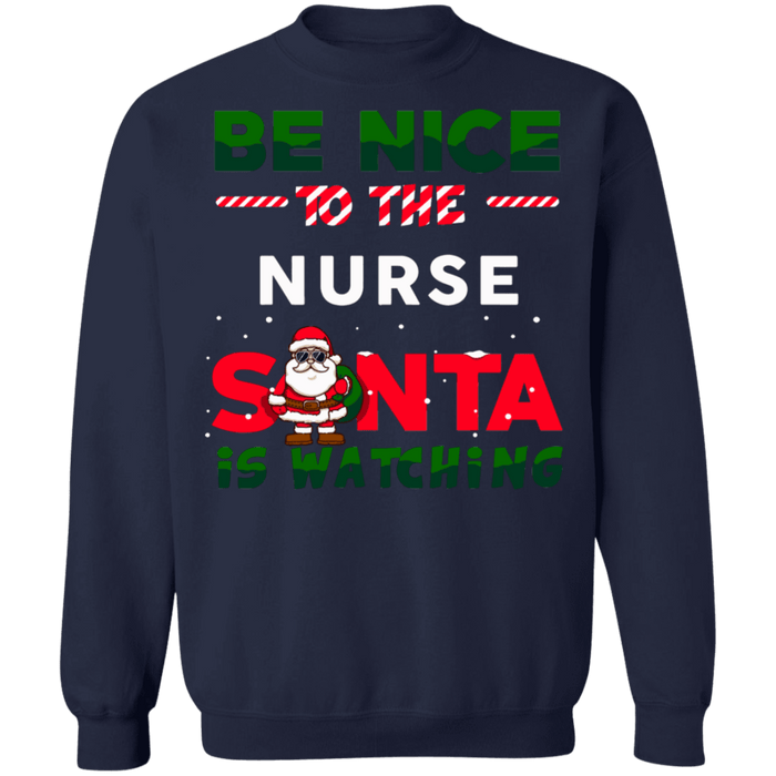 Be nice to the nurse 4 Ugly Christmas Sweater Sweatshirt