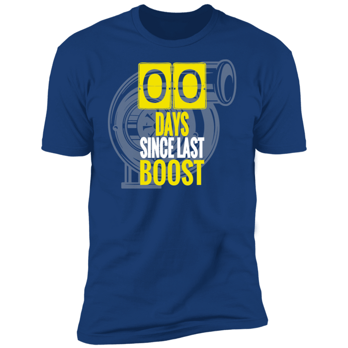 Zero Days Since Last Boost t-shirt 100% cotton