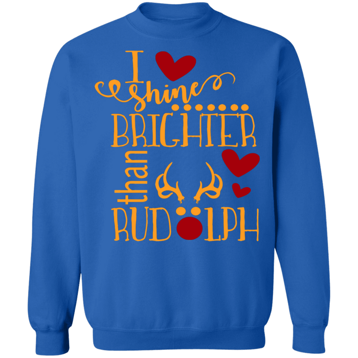 I shine brighter than Rudolph Funny Ugly Christmas Sweater sweatshirt