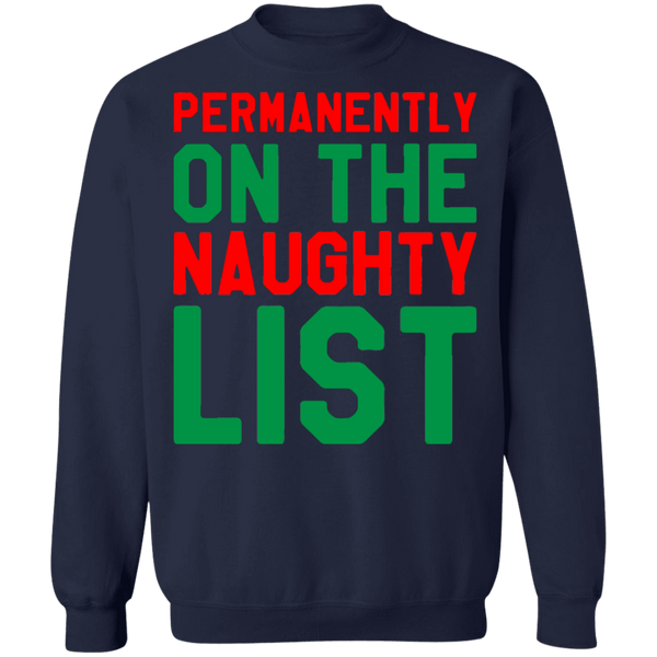 Permanently On the Naughty List dirty adult humor ugly christmas sweater sweatshirt