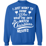 I just want to drink wine wrap presents and watch movies ugly christmas sweater sweatshirt