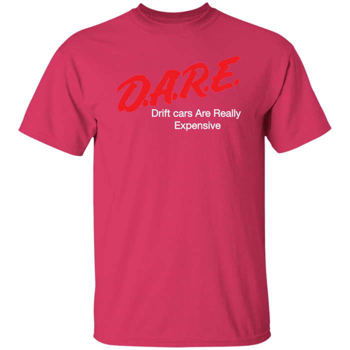 D.A.R.E. Drift Cars are Really Expensive Cotton T-shirt