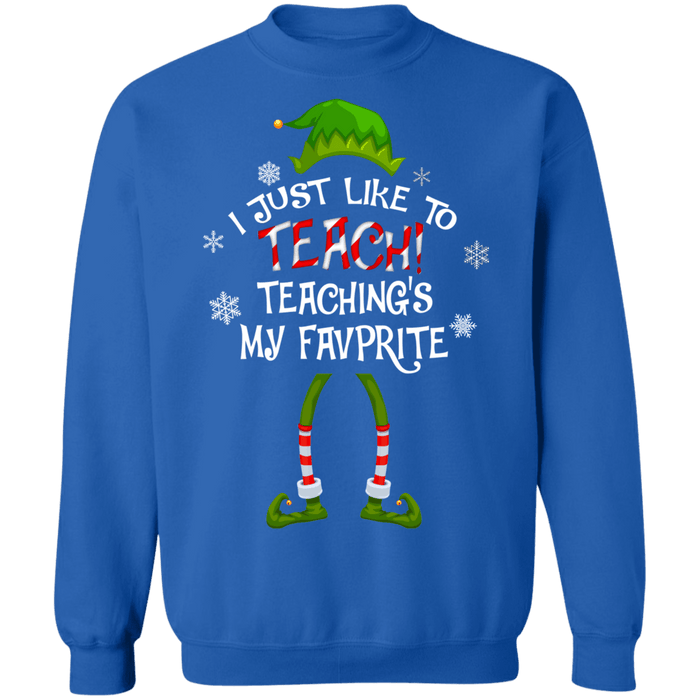 I just like to Teach, teaching is my favorite Ugly Christmas Sweater sweatshirt