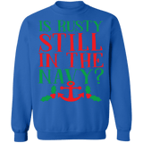 Is Rusty Still in the navy funny christmas vacation quote ugly christmas sweater sweatshirt
