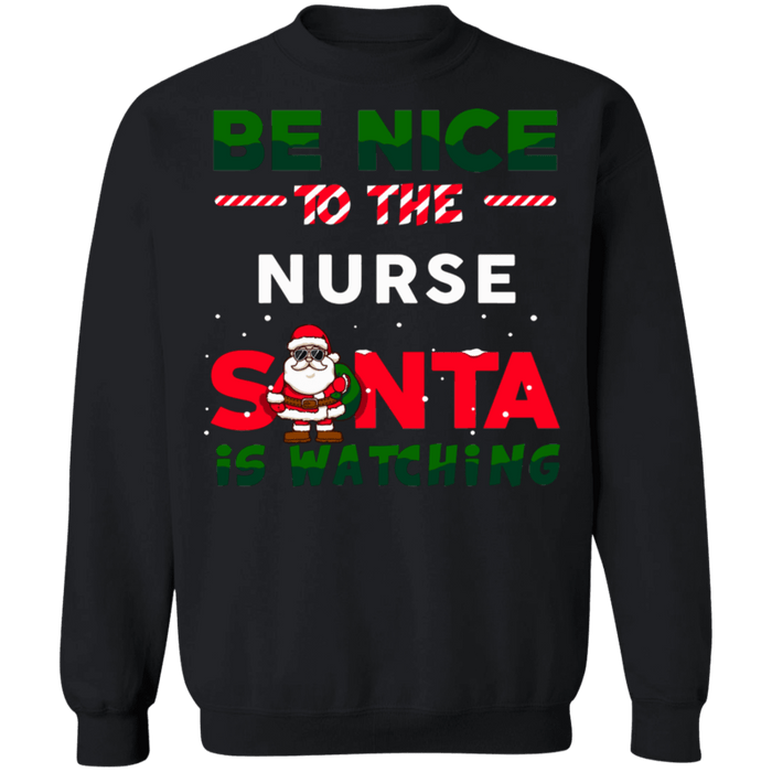 Be nice to the nurse 4 Ugly Christmas Sweater Sweatshirt