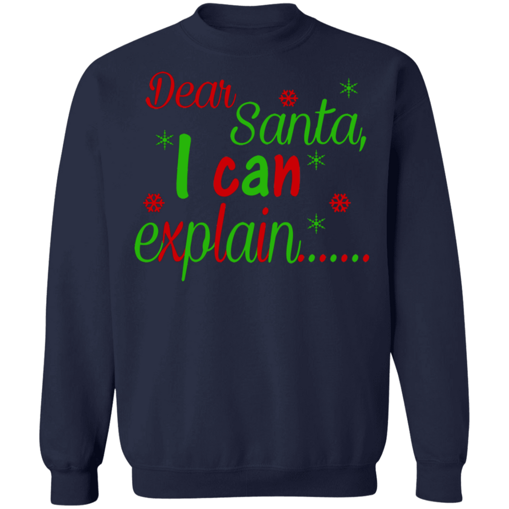 Funny Dear Santa I can explain ugly christmas sweater sweatshirt