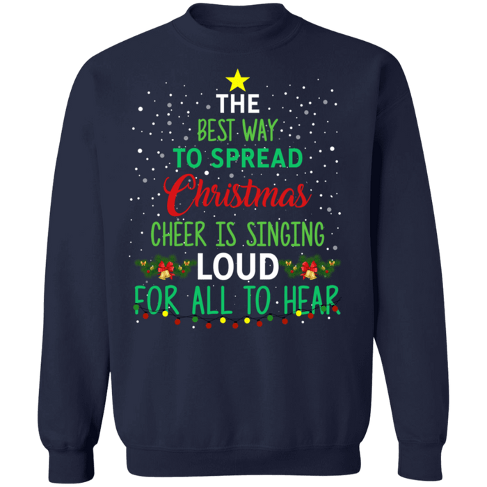 Spreading cheer by singing loud elf ugly christmas sweater sweatshirt