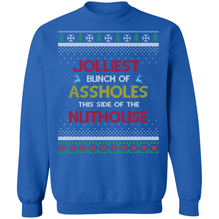 Jolliest Bunch of Assholes Ugly Christmas Sweater sweatshirt