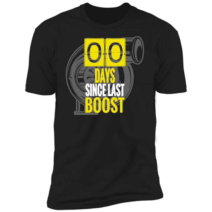 Zero Days Since Last Boost t-shirt 100% cotton