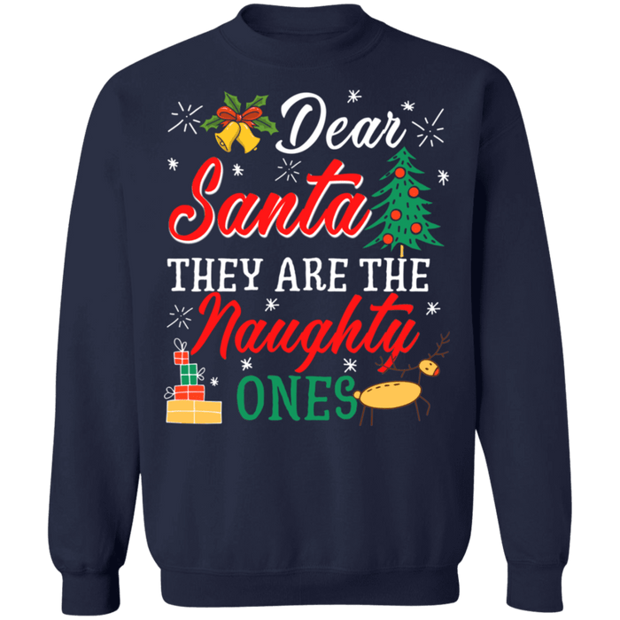 Dear Santa They Are the Naughty Ones Funny Ugly Christmas Sweater sweatshirt