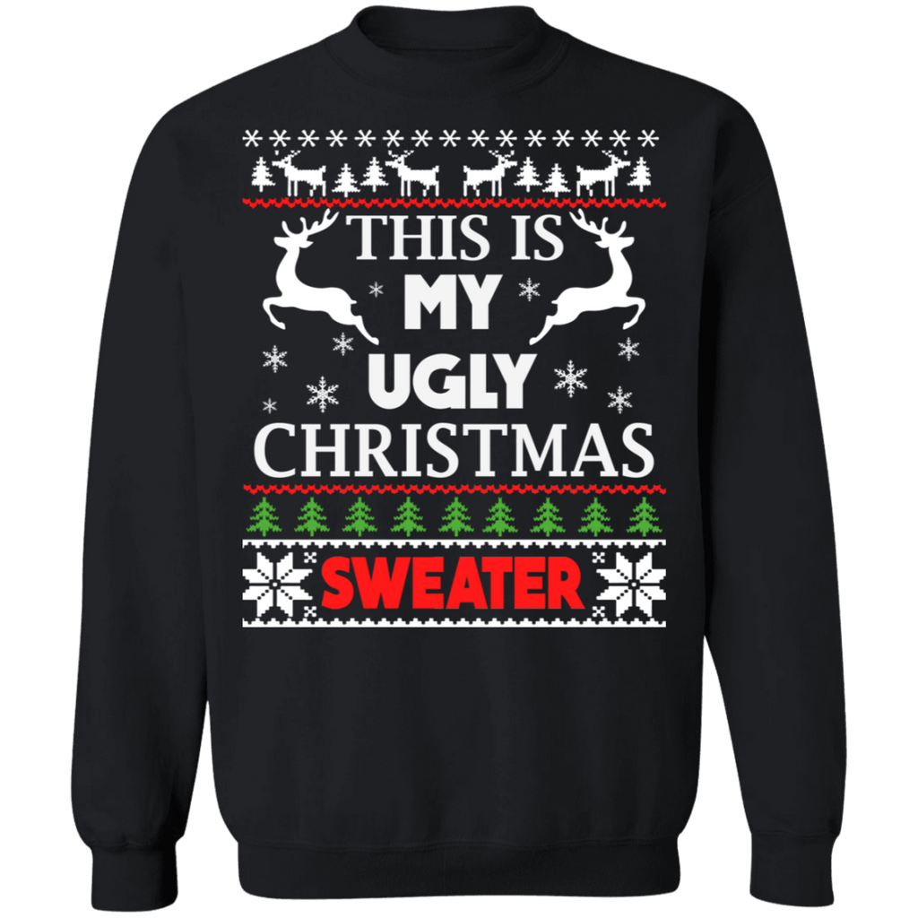 This is my ugly christmas sweater sweatshirt